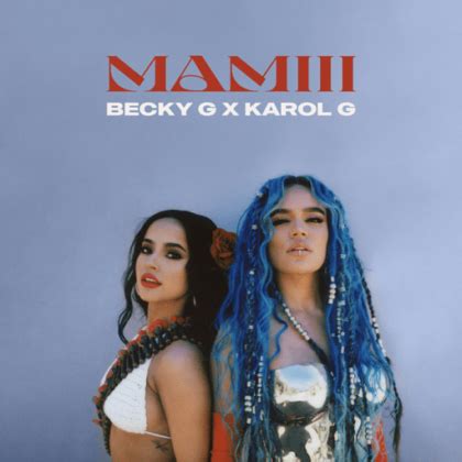 karol g mami lyrics|karol g mamiii lyrics.